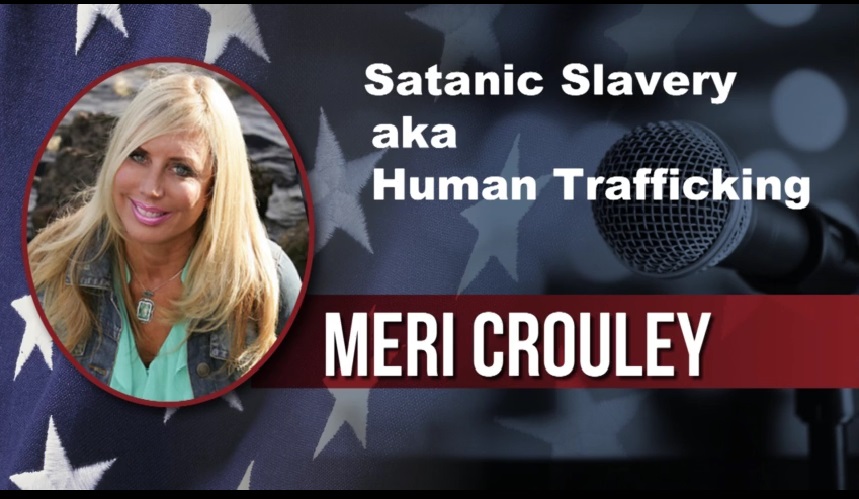 Satanic Slavery aka Human Trafficking – Meri Crouley