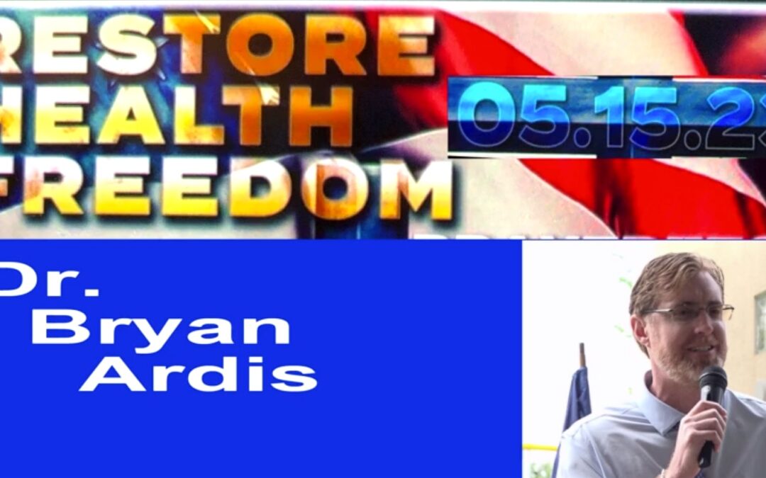 Dr. Bryan Ardis speaks at Restre Health & Freedom Rally st louis Mo 5-15-2023