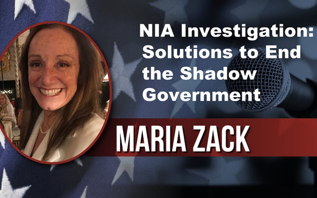 Solution to End the Shadow Government – Maria Zack
